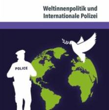 Cover des Buches "Weltinnenpolitik und internationale Polizei", Neues Denken in der Friedens- und Sicherheitspolitik