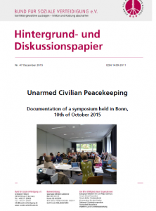 Cover of Background paper Nr. 47: Unarmed Civilian Peacekeeping - Documentation of a symposium held in Bonn, 10th of October 2015