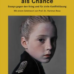 Kriegsuntüchtigkeit als Chance